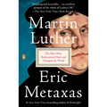 Martin Luther: The Man Who Rediscovered God and Changed the World - Paperback