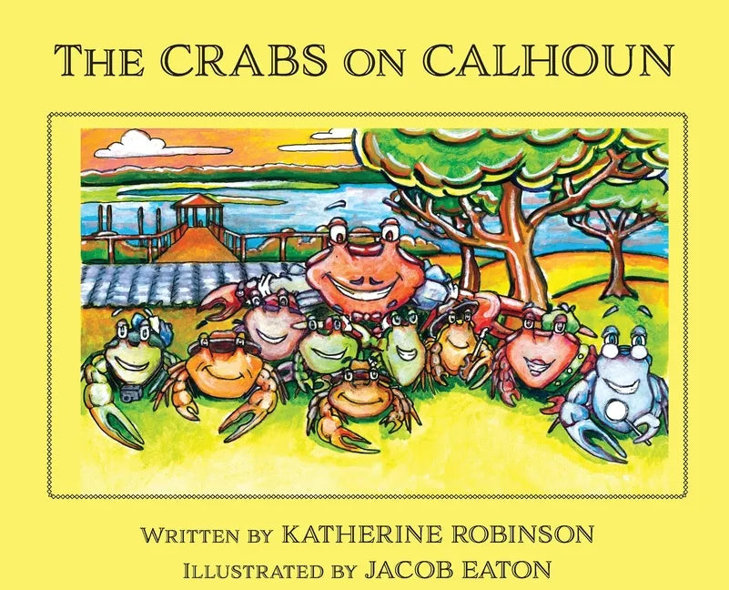 The Crabs on Calhoun - Hardcover