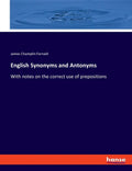 English Synonyms and Antonyms: With notes on the correct use of prepositions - Paperback