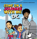 Come on a Journee with me to DC - Hardcover