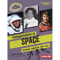 Changemakers in Space: Women Leading the Way - Paperback