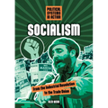 Socialism: From the Industrial Revolution to the Trade Union - Library Binding