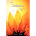 The Gathering Light: An Exploration Into The Incarnational Way - Paperback