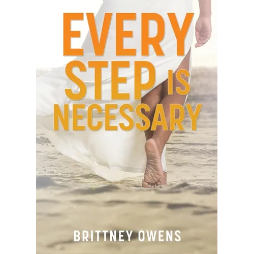 Every Step Is Necessary - Paperback