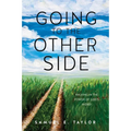 Going to the Other Side: Walking In The Power Of God's Word! - Paperback