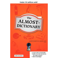 The Almost-Dictionary - Paperback