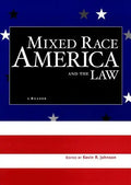 Mixed Race America and the Law: A Reader - Paperback