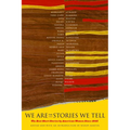 We Are the Stories We Tell: The Best Short Stories by American Women Since 1945 - Paperback