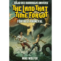 The Land That Time Forgot: Fortress Primeval (Edgar Rice Burroughs Universe) - Hardcover