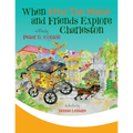 When Fred the Snake and Friends Explore Charleston - Paperback