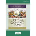 Out of the Comfort Zone: The Authorized Autobiography (16pt Large Print Edition) - Paperback