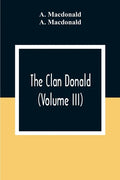 The Clan Donald (Volume III) - Paperback