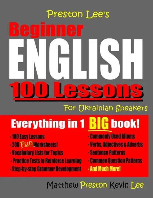 Preston Lee's Beginner English 100 Lessons For Ukrainian Speakers - Paperback