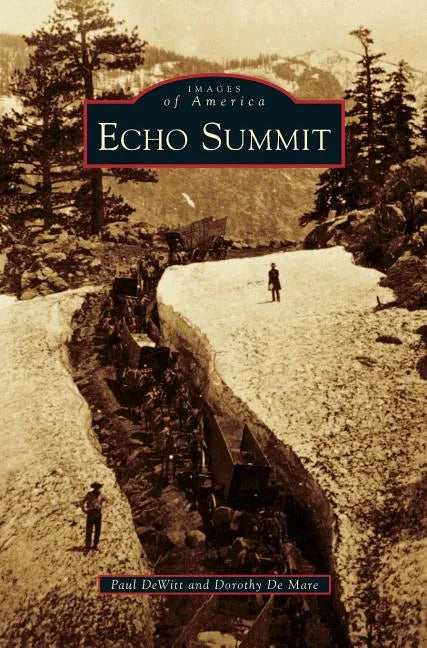 Echo Summit - Hardcover