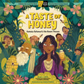 A Taste of Honey: Kamala Outsmarts the Seven Thieves; A Circle Round Book - Hardcover