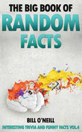 The Big Book of Random Facts: 1000 Interesting Facts And Trivia - Paperback