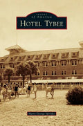 Hotel Tybee - Hardcover