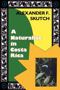 A Naturalist in Costa Rica: How Movement Shapes Identity - Paperback