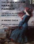 The Seven Wives of Harald Fairhair: 1st King of All Norway - A Viking Saga - Paperback