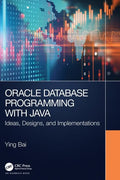 Oracle Database Programming with Java: Ideas, Designs, and Implementations - Hardcover