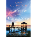 The View from Coral Cove: A Sweet Contemporary Romance - Paperback