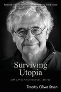 Surviving Utopia: Jim Jones and Peoples Temple - Paperback