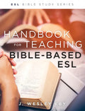 Handbook for Teaching Bible-Based Esl, Revised - Paperback
