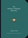The Brothers of Madame Blavatsky - Paperback