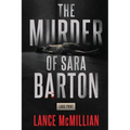 The Murder of Sara Barton - Paperback