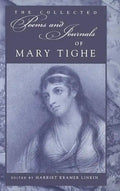 Collected Poems and Journals of Mary Tighe - Hardcover