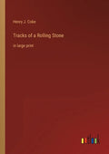 Tracks of a Rolling Stone: in large print - Paperback
