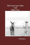The Gyp Lease Tales and Other Lies - Paperback