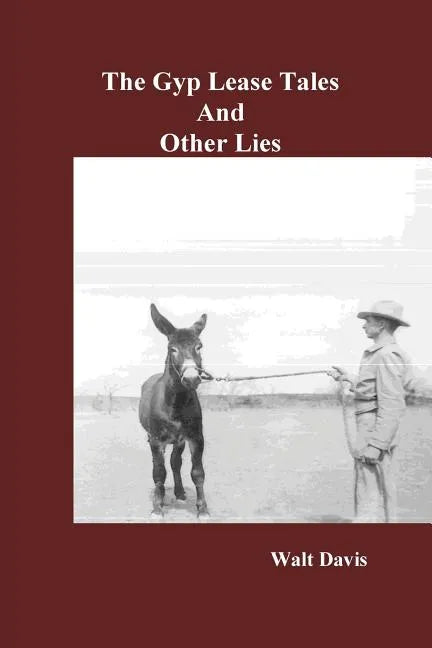 The Gyp Lease Tales and Other Lies - Paperback