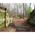 Inland: The Abandoned Canals of the Schuylkill Navigation - Hardcover