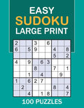 Easy Sudoku Large Print: 100 Puzzles Easy Sudoku - Paperback