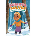 Sumaya Solves the Snowy Day Problem - Hardcover