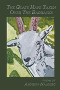 The Goats Have Taken Over The Barracks - Paperback