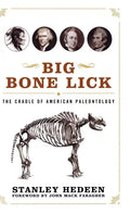 Big Bone Lick: The Cradle of American Paleontology - Hardcover