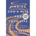 Finding God's Will for Your Life: Discovering the Plans God Has for You - Hardcover