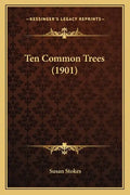Ten Common Trees (1901) - Paperback