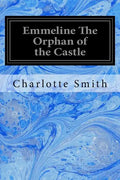Emmeline The Orphan of the Castle - Paperback