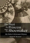 The Nazi, the Princess, and the Shoemaker - Hardcover