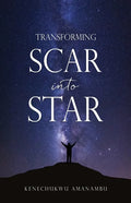 Transforming Scar into Star - Paperback