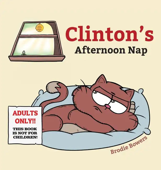 Clinton's Afternoon Nap - Hardcover