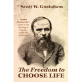 The Freedom to Choose Life - Hardcover