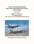 The F-16 Fighting Falcon Multinational Weapon System, 1972 to 2019 - Paperback