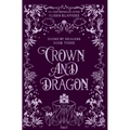 Crown and Dragon - Hardcover