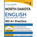 ND A-PLUS Test Prep: Grade 4 English Language Arts Literacy (ELA) Practice Workbook and Full-length Online Assessments: ND A+ Study Guide - Paperback