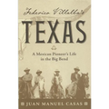 Federico Villalba's Texas: The Story of a Mexican Pioneer's Life in the Big Bend - Paperback