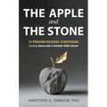 The Apple and The Stone: 12 Proven Success Strategies Used by Steve Jobs and Goliath-Killer David - Paperback